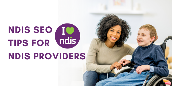 NDIS SEO Tips for Ndis Providers